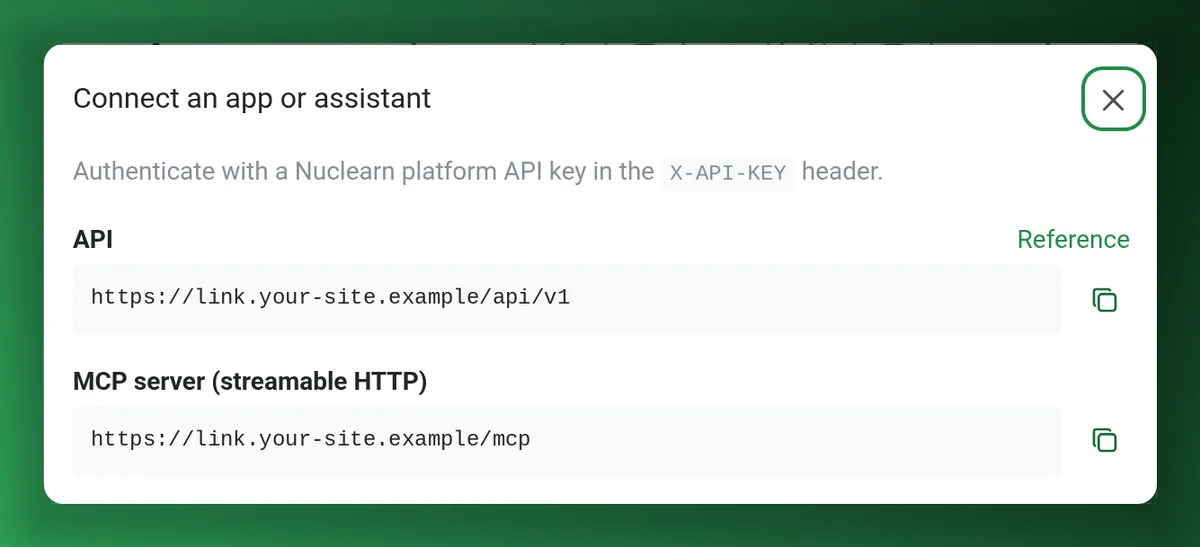 The Connect an app or assistant dialog, showing the REST API address and the MCP server address, authenticated with a Nuclearn platform API key in the X-API-KEY header.